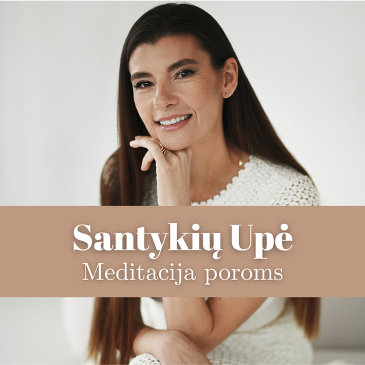Santykių upė – gili meditacija poroms